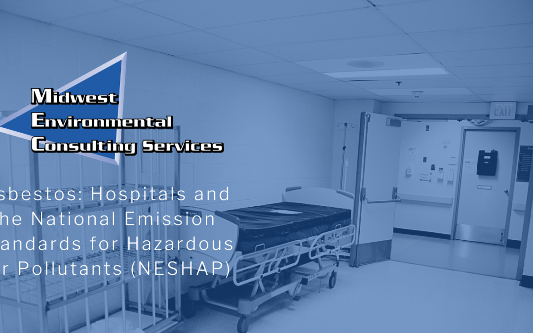 Asbestos: Hospitals and the National Emission Standards for Hazardous Air Pollutants (NESHAP)