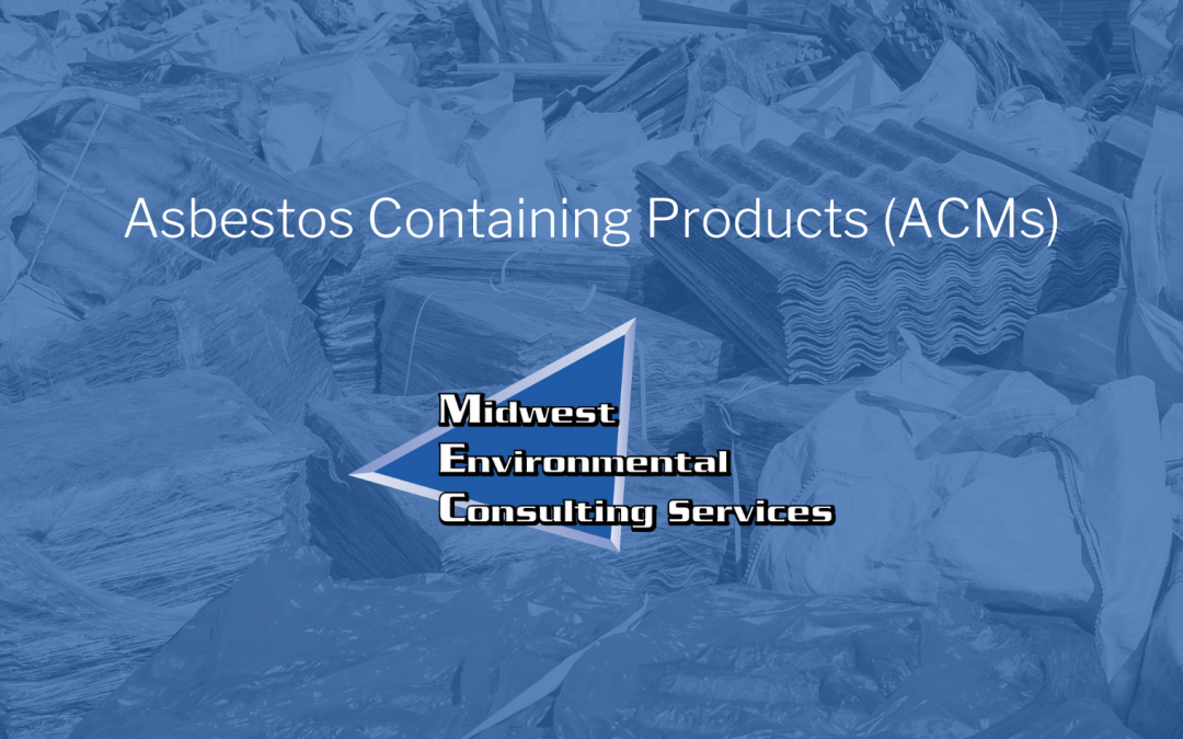 Asbestos Containing Products (ACMs)