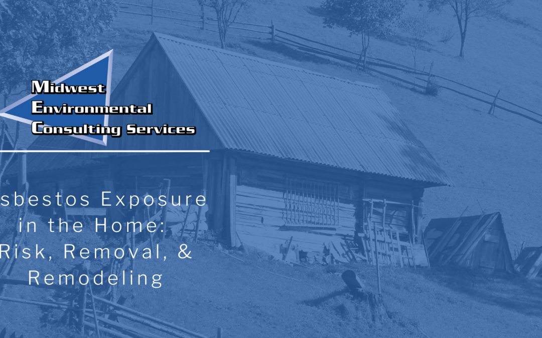 Asbestos Exposure in the Home: Risk, Removal, and Remodeling